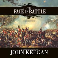The Face of Battle by John Keegan audiobook