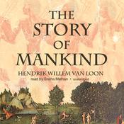 The Story of Mankind by  Hendrik Willem van Loon audiobook