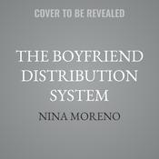 The Boyfriend Distribution System by  Nina Moreno audiobook