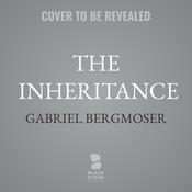 The Inheritance by  Gabriel Bergmoser audiobook