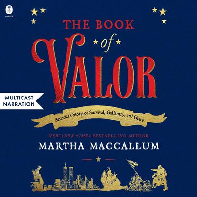 The Book of Valor by Martha MacCallum audiobook