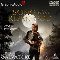 Song of the Risen God [Dramatized Adaptation] by R. A. Salvatore audiobook