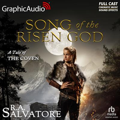Song of the Risen God [Dramatized Adaptation] by R. A. Salvatore audiobook