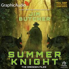 Summer Knight [Dramatized Adaptation] by Jim Butcher audiobook