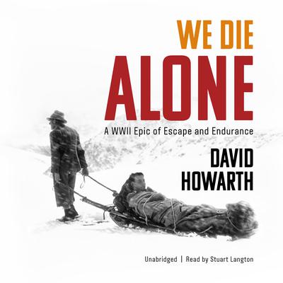 We Die Alone by David Howarth audiobook