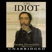 The Idiot by  Fyodor Dostoevsky audiobook