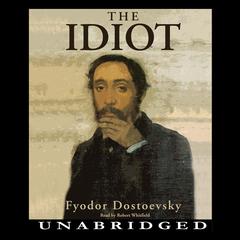 The Idiot by Fyodor Dostoevsky audiobook