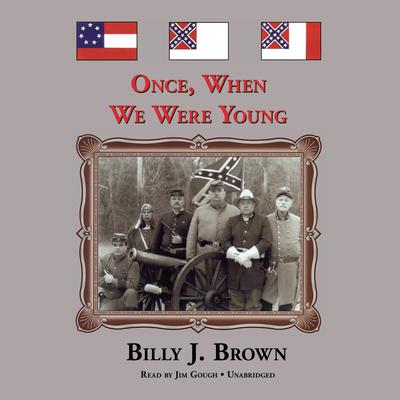 Once, When We Were Young by Billy J. Brown audiobook