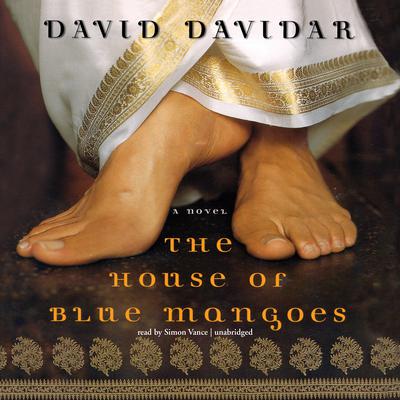 The House of Blue Mangoes by David Davidar audiobook