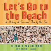 Let’s Go to the Beach by  Elizabeth Van Steenwyk audiobook