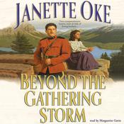 Beyond the Gathering Storm by  Janette Oke audiobook