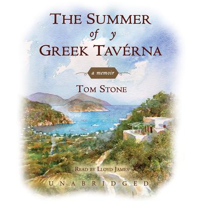 The Summer of My Greek Tavérna by Tom Stone audiobook