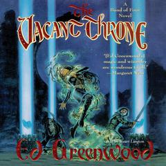 The Vacant Throne by Ed Greenwood audiobook