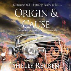Origin and Cause by Shelly Reuben audiobook
