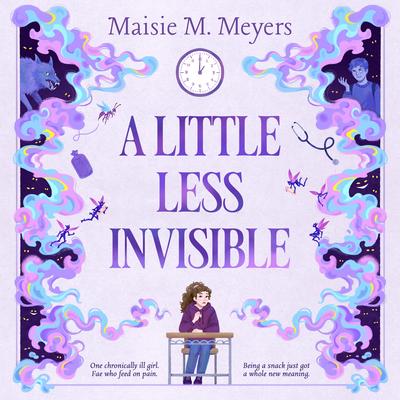 A Little Less Invisible by Maisie M. Meyers audiobook
