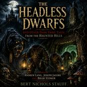 The Headless Dwarfs by  Joseph Jacobs audiobook