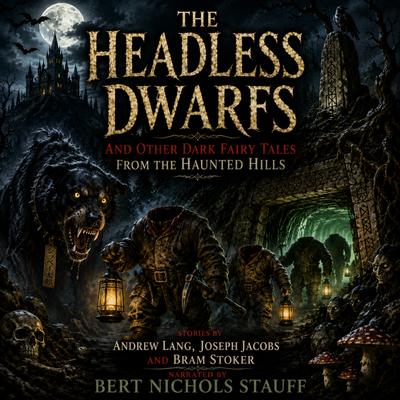 The Headless Dwarfs by Andrew Lang audiobook