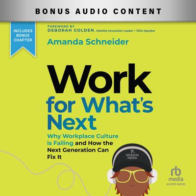 Work for What's Next by Amanda Schneider audiobook