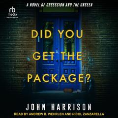 Did You Get the Package? by John Harrison audiobook