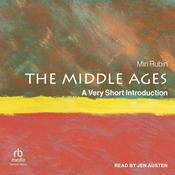The Middle Ages by  Miri Rubin audiobook