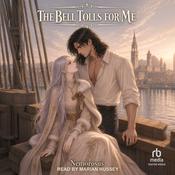 The Bell Tolls for Me: Volume 2 by  Nemorosus null audiobook