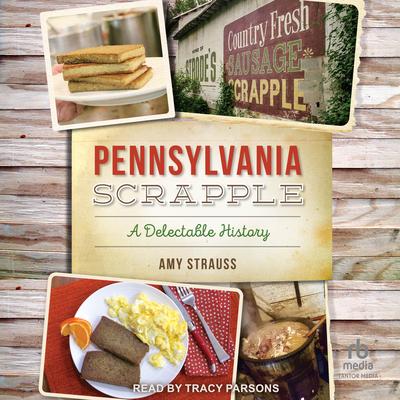 Pennsylvania Scrapple by Amy Strauss audiobook