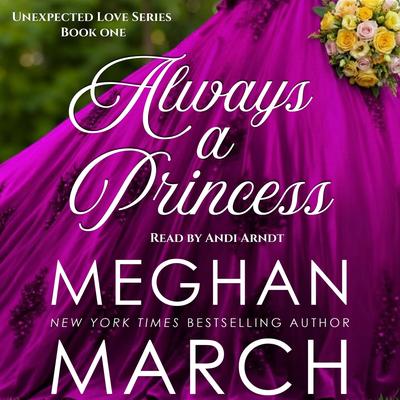 Always a Princess by Meghan March audiobook