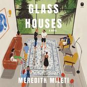 Glass Houses by  Meredith Mileti audiobook