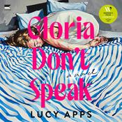 Gloria Don't Speak by  Lucy Apps audiobook