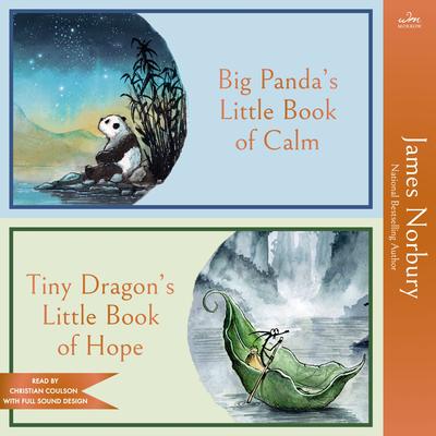 Big Panda's Little Book of Calm & Tiny Dragon's Little Book of Hope by James Norbury audiobook