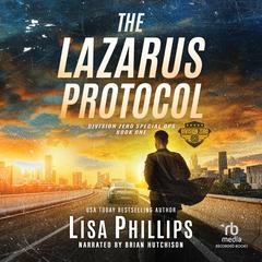 The Lazarus Protocol by Lisa Phillips audiobook