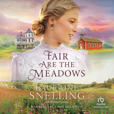Fair Are the Meadows by Lauraine Snelling audiobook