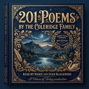 201 Poems by the Coleridge Family by  Samuel Taylor Coleridge audiobook