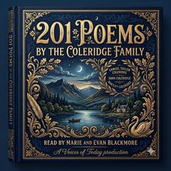 201 Poems by the Coleridge Family by Samuel Taylor Coleridge audiobook
