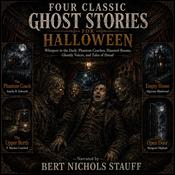 Four Classic Ghost Stories for Halloween by  Amelia B. Edwards audiobook