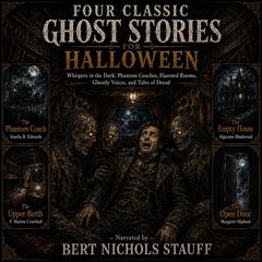 Four Classic Ghost Stories for Halloween by Amelia B. Edwards audiobook