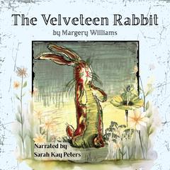 The Velveteen Rabbit by Margery Williams audiobook
