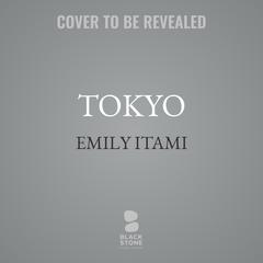 Tokyo by Emily Itami audiobook