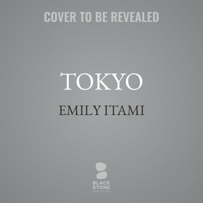 Tokyo by Emily Itami audiobook