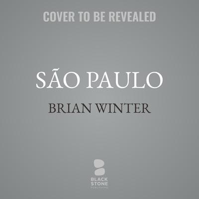 São Paulo by Brian Winter audiobook