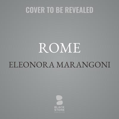 Rome by Eleonora Marangoni audiobook