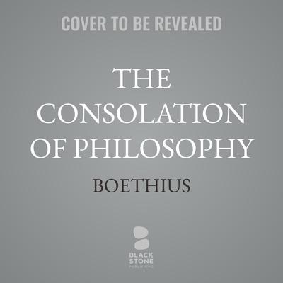The Consolation of Philosophy by Boethius  audiobook
