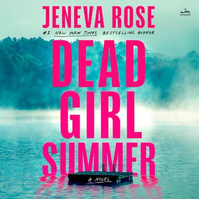 Dead Girl Summer by Jeneva Rose audiobook