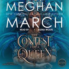 The Contest for a Queen by Meghan March audiobook