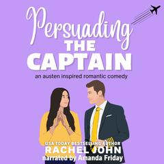 Persuading the Captain by Rachel John audiobook