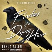 Flashes of a Dying Hour by  Lynda Allen audiobook