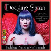 Dodging Satan by  Kathleen Zamboni McCormick audiobook