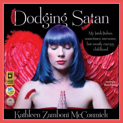 Dodging Satan by Kathleen Zamboni McCormick audiobook