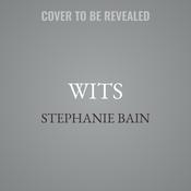 Wits by  Stephanie Bain audiobook