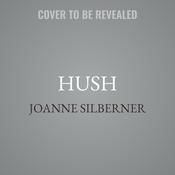 Hush by  Joanne Silberner audiobook